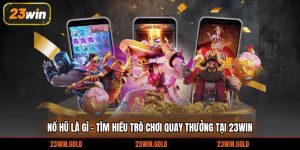 nổ hũ là gì